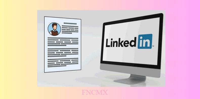 Make sure your CV and LinkedIn profile match up