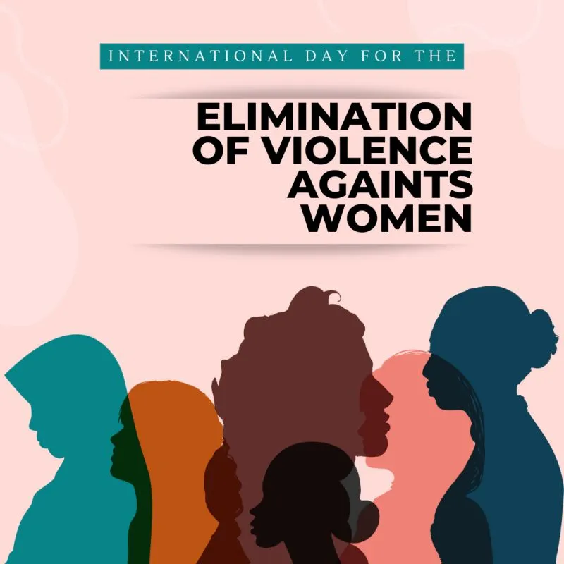 International Day for the Elimination of Violence Against Women and Girls.